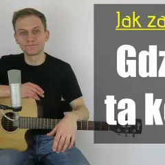 "Gdzie ta keja": Tekst piosenki, chwyty poznaj prawdziwą wersję!